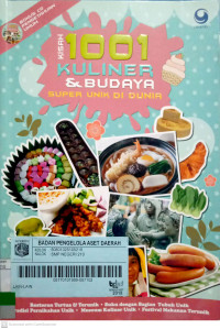 Kisah 1001 Kuliner dan Budaya Super Unik di Dunia