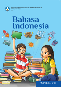 Buku Siswa Bahasa Indonesia untuk SMP Kelas VIII
