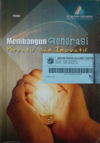 Membangun Generasi Kreatif dan Inovatif
