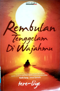 Rembulan Tenggelam di Wajahmu
