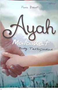 Ayah malaikat yang terlupakan