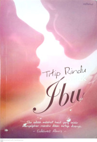 Titip Rindu Untuk Ibu