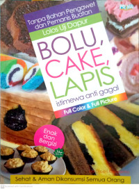 Bolu, Cake, Lapis Istimewa Anti Gagal - Full Color