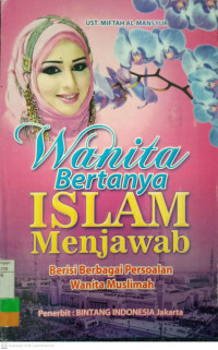 Wanita Bertanya Islam Menjawab