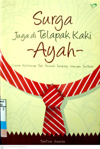 Surga Juga di Telapak Kaki Ayah