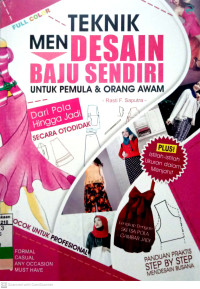 Teknik Mendesain Baju Sendiri Untuk Pemula dan Orang Awam Dari Pola Hingga Jadi