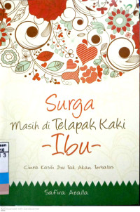 Image of Surga Masih di Telapak Kaki Ibu