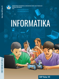 Kurikulum Merdeka : Buku Siswa Informatika untuk SMP Kelas VII