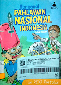 Mengenal Pahlawan Nasional Indonesia