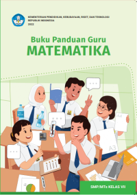 Kurikulum Merdeka : Buku Panduan Guru Matematika untuk SMP kelas VII