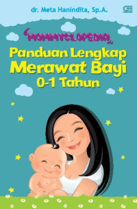 Mommyclopedia Panduan Lengkap Merawat Bayi 0-1 Tahun