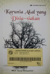 Karunia Akal yang Disia-siakan