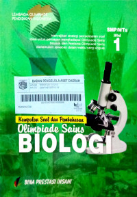 Kumpulan Soal dan Pembahasan Olimpiade Biologi Jilid 1