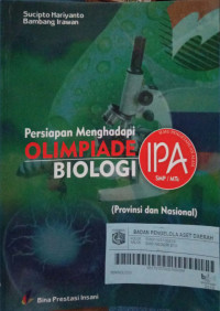 Persiapan Menghadapi Olimpiade IPA Biologi