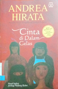 Cinta di Dalam Gelas : Novel Kedua Dwilogi Padang Bulan