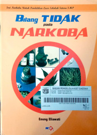 Bilang Tidak Pada Narkoba