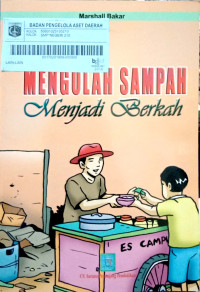 Mengolah Sampah Menjadi Berkah