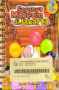 Serunya Museum di Jakarta