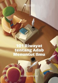 101 Riwayat tentang Adab Menuntut Ilmu