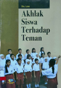 Akhlak Siswa Terhadap Teman