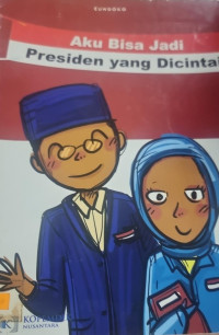 Image of Aku Bisa Jadi Presiden yang dicintai