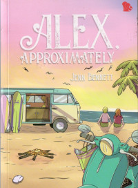 Alex, Aproximately