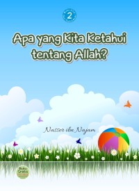 Apa yang kita ketahui tentang Allah?