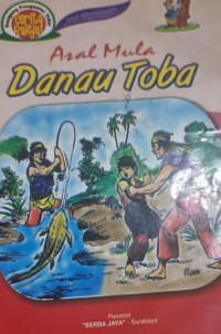 Asal Mula Danau Toba