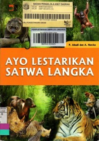 Ayo Lestarikan Satwa Langka