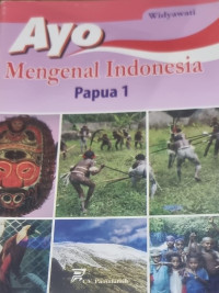 Ayo Mengenal Indonesia Papua 1