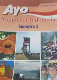 Image of Ayo Mengenal Indonesia Sumatera 2