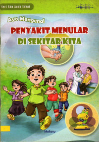 Image of Ayo Mengenal Penyakit Menular di Sekitar Kita
