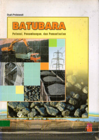 Batubara potensi, penambangan, dan pemanfaatan