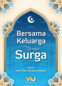 Bersama Keluarga Menuju Surga