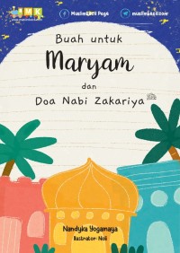 Buah untuk Maryam dan Doa Nabi Zakariya