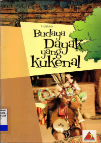 Budaya dayak yang kukenal