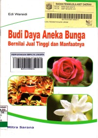 Budidaya Aneka Bunga Bernilai Jual Tinggi dan Manfaatnya
