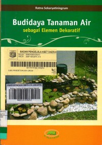 Budidaya Tanaman Air Sebagai Elemen Dekoratif