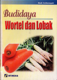 Budidaya wortel dan lobak
