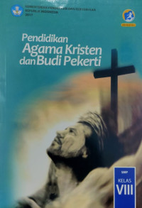 Buku Siswa Pend. Agama Kristen dan Budi Pekerti Kelas VIII