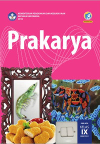 Buku Siswa Prakarya Kelas IX Semester 1