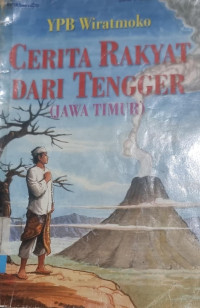 Cerita Rakyat dari Tengger; Jawa Timur