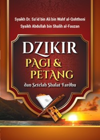 Dzikir Pagi dan Petang dan Setelah Shalat Fardhu