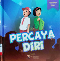 Ensiklopedia Karakter Bangsa: Percaya Diri