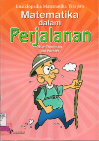 Ensiklopedia Matematika Terapan : Matematika dalam Perjalanan