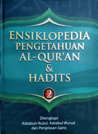 Ensiklopedia Pengetahuan Al-Qur'an dan Hadits Jilid 2