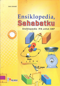 Ensiklopedia, Sahabatku : Seri Fisika untuk SMP