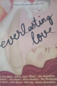 Everlasting love: Tentang cinta yang akan selalu ada