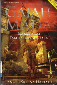 Image of Gajah Mada : bergelut dalam kemelut takhta dan angkara