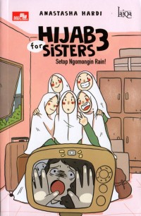 Hijab for sister 3 : setop ngomongin Rain!